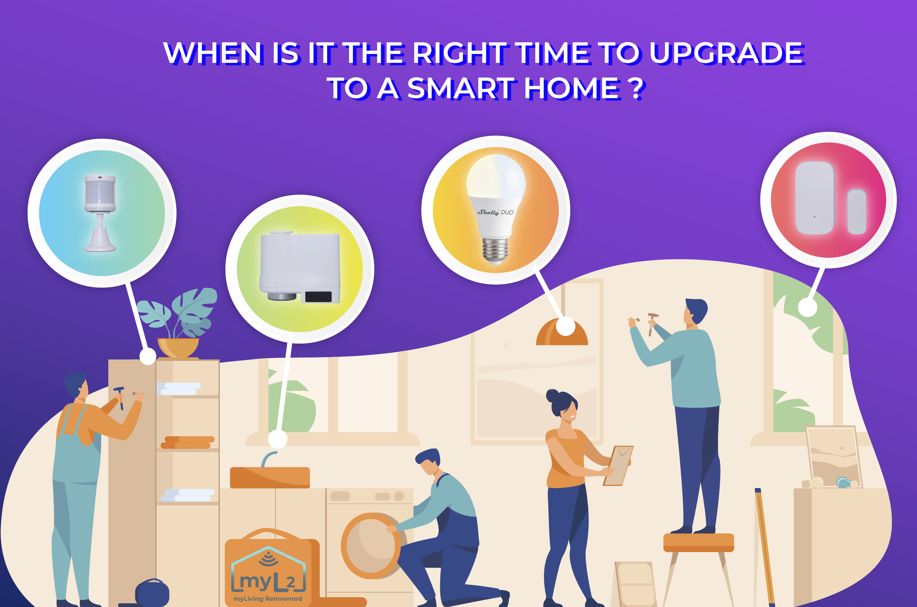 When is it the right time to upgrade to a smart home ?