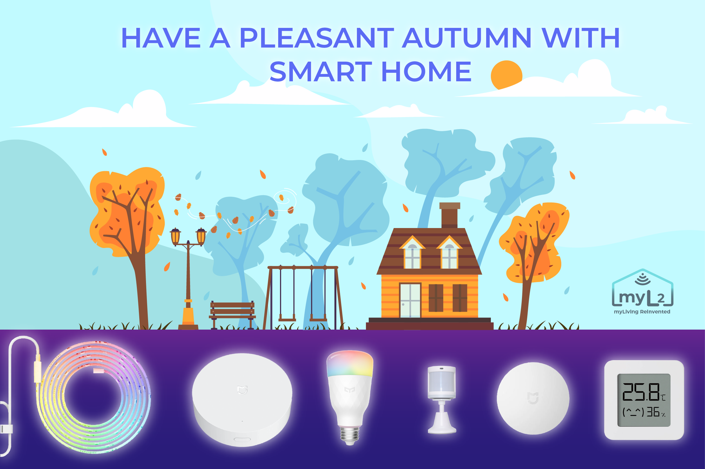 3 ways your Smart Home can make your autumn more pleasant